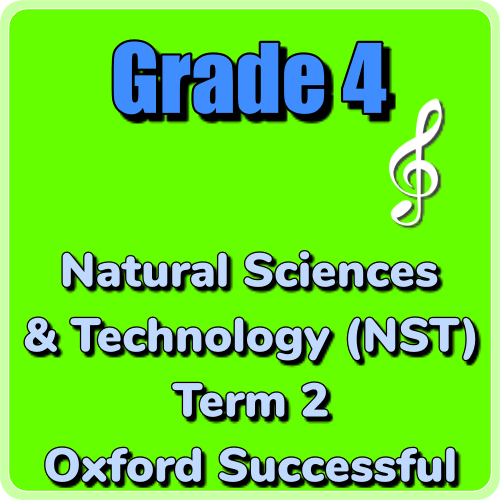 Grade 4 Natural Science & Technology (NST) Term 2 (Oxford Textbook