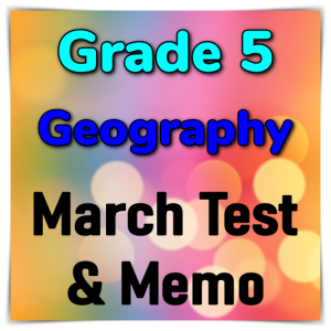 Grade 5 Social Sciences March Test & Memo (Geography) – 2023 (2)
