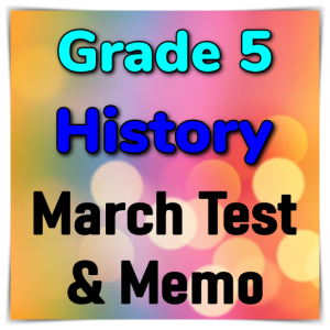 Grade 5 Social Sciences March Test & Memo (History) – 2023