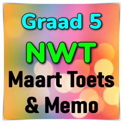 Graad 5 Natuurwetenskappe & Tegnologie Maart toets vraestel & memo - 2023