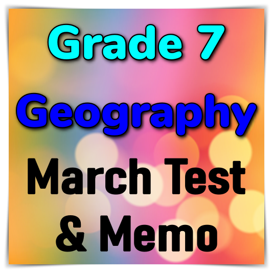 grade-7-social-sciences-march-test-memo-geography-2023-classroom101