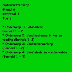 Natuurwetenskap Graad 6 Kwartaal 1 Toets, memo en opsomming