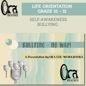 Life Orientation - Grade 10-12 - Bullying