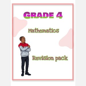 Grade 4 Mathematics Revision Pack