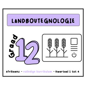 Graad 12_LandbouTegnologie_Opsommings - Notastel