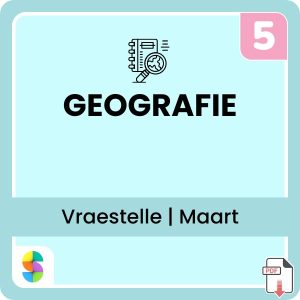 SW Geografie (GEO) Kwartaal 1 Maart Vraestelle vir Graad 5 leerders
