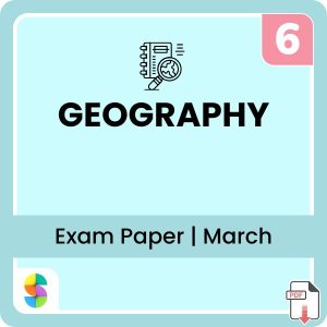 SS Geography (GEO) Term 1 March Test papers for Grade 6 learners