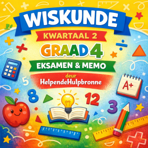 Wiskunde Kwartaal 2 Eksamen & Memo – Graad 4