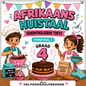 Afrikaans Huistaal Graad 4 Kwartaal 3 Gekontroleerde Toets + Memorandum